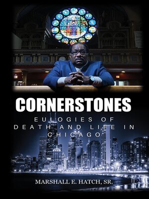 cover image of Cornerstones--Eulogies of Life & Death in Chicago